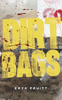 Paperback Dirtbags Book