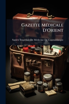 Gazette Medicale D'Orient