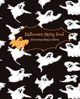 Paperback Halloween Party Food Kids Recipes Blank Cookbook: Cute Cookbook Templates for Girls Boys - Unique Gift Idea with Pretty Halloween Pattern Book