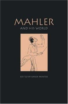 Paperback Mahler and His World Book