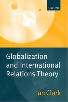 Paperback Globalization and International Relations Theory Book