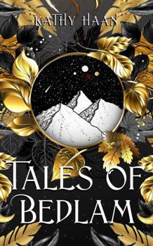 Tales of Bedlam: A Reverse Harem, Paranormal Romance (Bedlam Moon)
