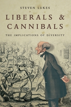 Paperback Liberals and Cannibals: The Implications of Diversity Book