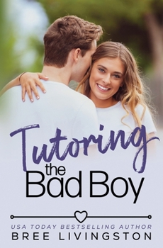 Paperback Tutoring the Bad Boy: A Fake Relationship Romance Book
