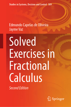 Solved Exercises in Fractional Calculus (Studies in Systems, Decision and Control, 589)