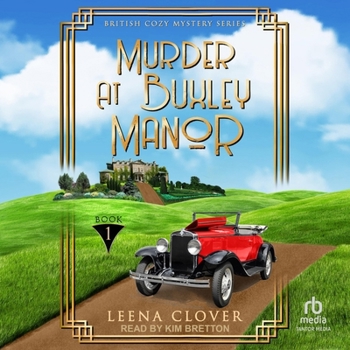 Murder at Buxley Manor - Book #1 of the British Cozy Mystery
