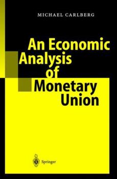 Paperback An Economic Analysis of Monetary Union Book