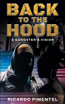 Paperback Back To The Hood: A Gangsta's Vision Book