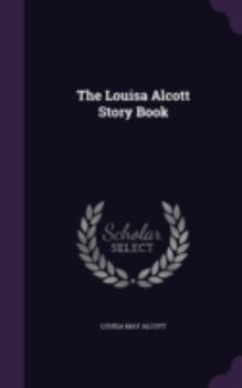 Hardcover The Louisa Alcott Story Book