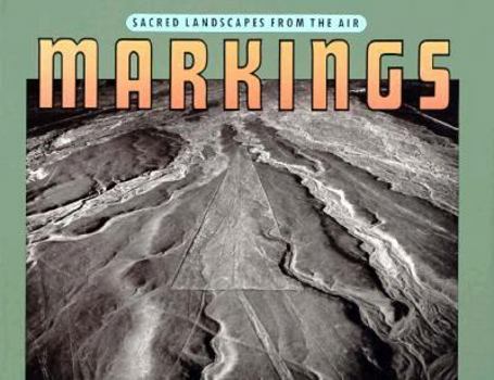Hardcover Markings: Aerial Views of Sacred Landscapes Book