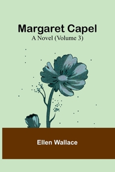 Paperback Margaret Capel: A Novel (Volume 3) Book
