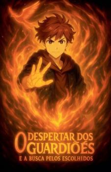 Paperback O despertar dos guardiões e a busca pelos escolhidos [Portuguese] Book
