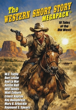 Hardcover The Western Short Story MEGAPACK(R) Book