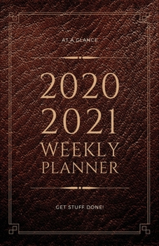 Paperback At a Glance 2020-2021 Weekly Planner Get Stuff Done!: Brown Leather Look Design 2 Year / 24 Month Pocket Planner for Purse - Jan 2020 - Dec 2021 Calen Book