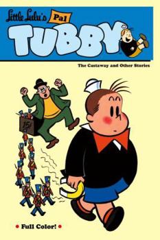 Little Lulu's Pal Tubby, Vol. 1: The Castaway and Other Stories - Book  of the Little Lulu's Pal Tubby (Graphic Novels)