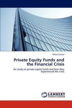 Paperback Private Equity Funds and the Financial Crisis Book