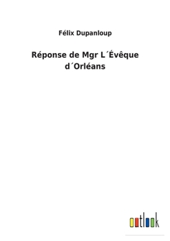 Paperback Réponse de Mgr L´Évêque d´Orléans [French] Book