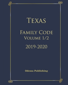 Paperback Texas Family Code 2019-2020 Volume 1/2 Book