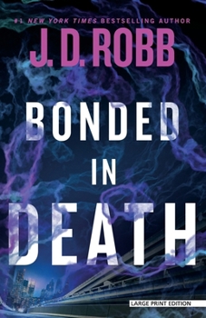 Paperback Bonded in Death [Large Print] Book