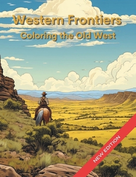 Paperback Western Frontiers: Coloring the Old West Book