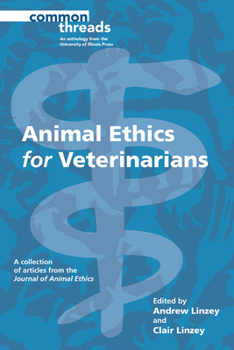 Animal Ethics for Veterinarians - Book  of the Common Threads