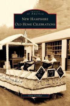 New Hampshire Old Home Celebrations - Book  of the Images of America: New Hampshire