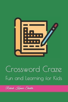 Paperback Crossword Craze: Fun and Learning for Kids Book