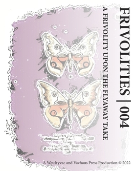 Paperback Frivolities 004 A Frivolity Upon The Flyaway Take Book