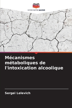 Paperback Mécanismes métaboliques de l'intoxication alcoolique [French] Book