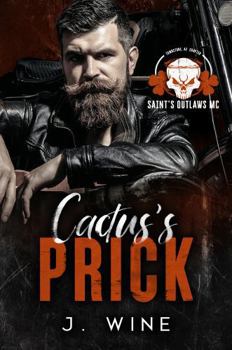 Paperback Cactus's Prick (Saint's Outlaws: Tombstone) Book