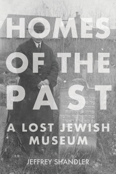 Paperback Homes of the Past: A Lost Jewish Museum Book