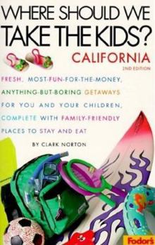 Paperback Where Should We Take the Kids?: California Book