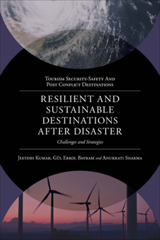 Hardcover Resilient and Sustainable Destinations After Disaster: Challenges and Strategies Book