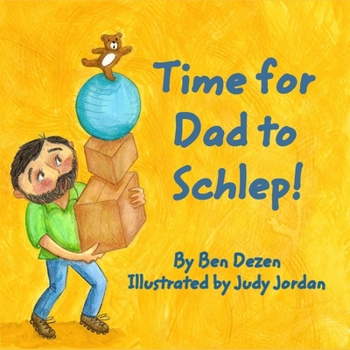 Paperback Time for Dad to Schlep! Book