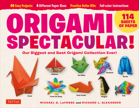 Paperback Origami Spectacular Kit: Our Biggest and Best Origami Collection Ever! (114 Sheets of Paper; 60 Easy Projects to Fold; 4 Different Paper Sizes; Book