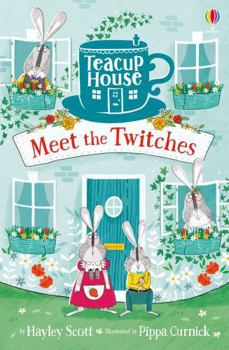 Meet the Twitches - Book  of the Teacup House