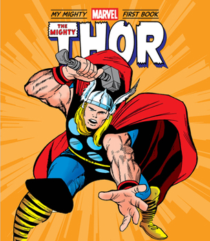 Board book The Mighty Thor: My Mighty Marvel First Book