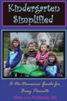 Paperback Kindergarten Simplified: A No-Nonsense Guide for Busy Parents Book