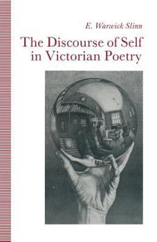 Discourse of Self in Victorian Poetry (Victorian Literature and Culture Series)