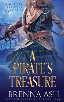 A Pirate's Treasure - Book #1 of the Scottish Rogues of the High Seas