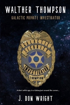 Paperback Walther Thompson: Galactic Private Investigator Book