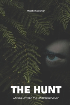 Paperback The Hunt: When survival is the ultimate rebellion Book