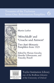 Paperback 'Mönchkalb' and 'Ursache und Antwort': Two Anti-Monastic Pamphlets from 1523 Book