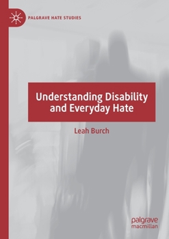 Paperback Understanding Disability and Everyday Hate Book