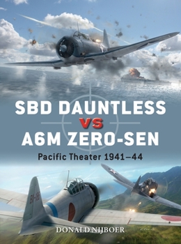 Paperback Sbd Dauntless Vs A6m Zero-Sen: Pacific Theater 1941-44 Book