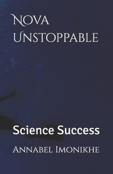 Paperback Nova Unstoppable: Science Success Book