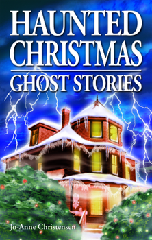 Haunted Christmas: Ghost Stories - Book  of the Ghost House Books