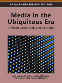 Hardcover Media in the Ubiquitous Era: Ambient, Social and Gaming Media Book