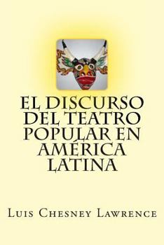 Paperback El discurso del teatro popular en America Latina [Spanish] Book