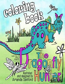 Paperback The Dragonfly Hunter Coloring Book